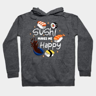 Sushi Makes Me Happy Hoodie